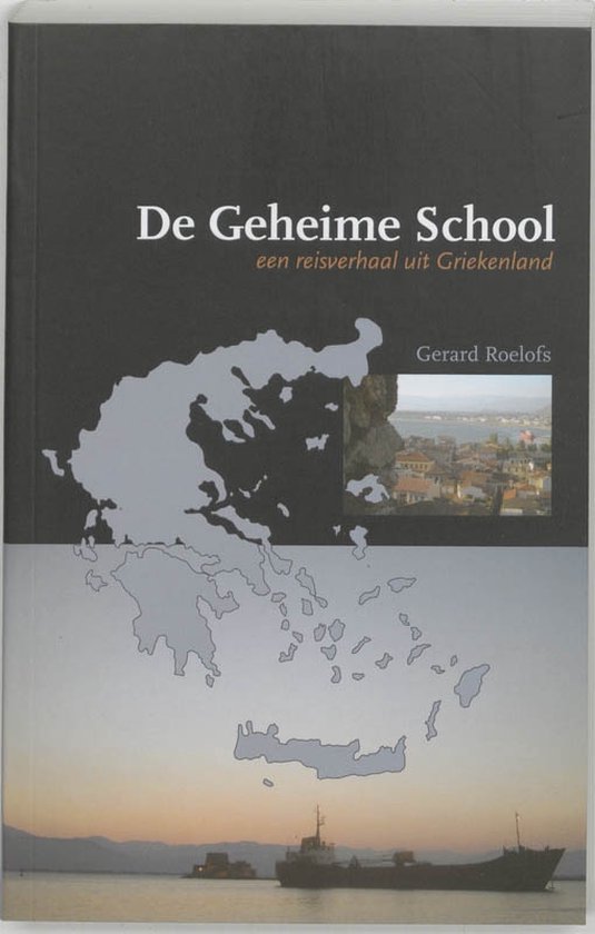 Cover van het boek 'De Geheime School' van G. Roelofs