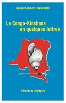 Démocratie & Militantisme - Le Congo-Kinshasa en quelques lettres