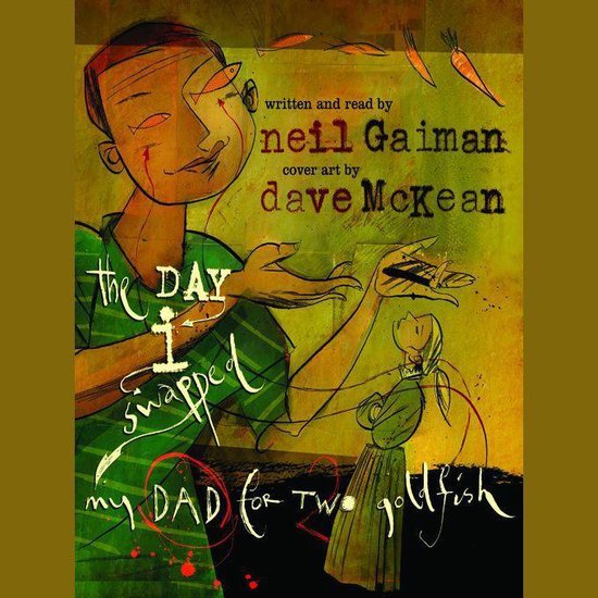 The Day I Swapped My Dad for Two Goldfish - cover