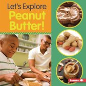 Food Field Trips - Let's Explore Peanut Butter!