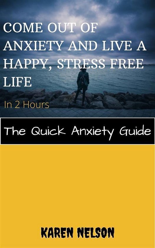 Come out of Anxiety and Live a Happy, Stress Free Life in 2  ... - cover