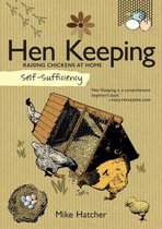Self-Sufficiency - Hen Keeping