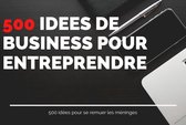 500 idées de business pour entreprendre