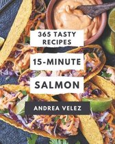 365 Tasty 15-Minute Salmon Recipes