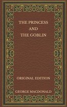 The Princess and the Goblin - Original Edition