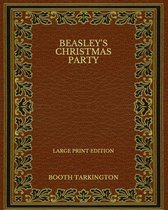 Beasley's Christmas Party - Large Print Edition