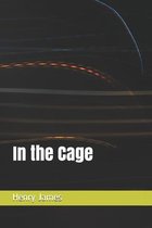 In the Cage