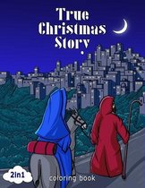 True Christmas Story Coloring Book 2 in 1