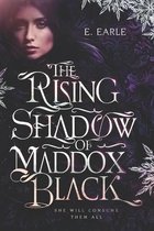 The Rising Shadow of Maddox Black