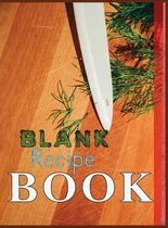 Blank Recipe Book: Blank Recipe Book To Write In Blank Cooking Book Recipe Journal 100 Recipe Journal and Organizer: blank recipe book journal blank recipe book mom recipe journal