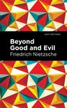 Mint Editions (Philosophical and Theological Work) - Beyond Good and Evil