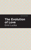 Mint Editions (Psychology and Psychological Fiction) - The Evolution of Love