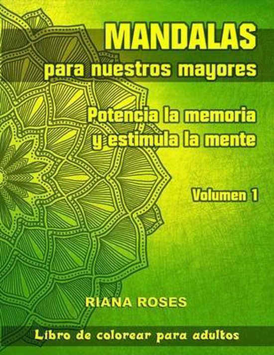 Mandalas Para Nuestros Mayores. Potencia la Memoria y Estimu ... - cover