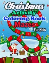 Christmas Activity Coloring Book Mazes For Kids