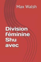 Division feminine Shu avec