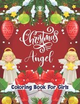 Christmas Angel Coloring Book for Girls