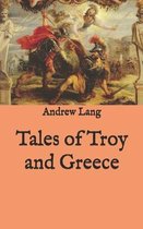 Tales of Troy and Greece