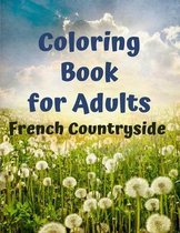 French Countryside Coloring Book for Adults