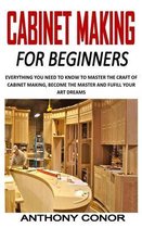 Cabinet Making for Beginners