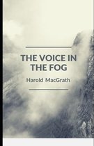 The Voice in the Fog (Illustrated)