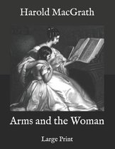 Arms and the Woman