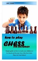 How to Play Chess for Children