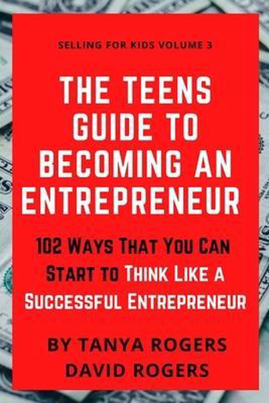 Selling for Kids-The Teens Guide to Becoming an Entrepreneur - cover