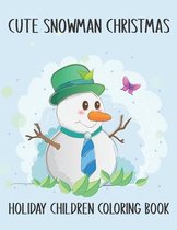 Cute Snowman Christmas Holiday Children Coloring Book