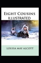 Eight Cousins Illustrated