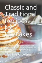 Classic and Traditional Recipes for Pancakes