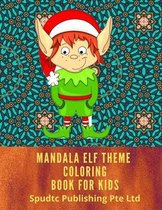 Mandala Elf Theme Coloring Book for Kids