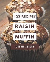 123 Raisin Muffin Recipes