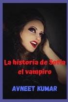 La historia de Sofia el vampiro