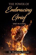 The Power of Embracing Grief