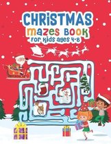 Christmas Mazes Book for Kids Ages 4-8