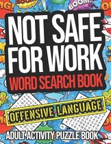 Not Safe For Work: Word Search Book