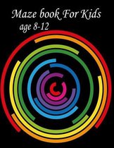 Maze Book For Kids Age 8-12