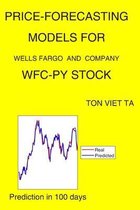 Price-Forecasting Models for Wells Fargo and Company WFC-PY Stock