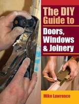 The DIY Guide to Doors, Windows and Joinery