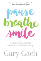 Pause, Breathe, Smile