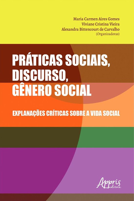 Práticas Sociais, Discurso, Gênero Social: Explanações C ... - cover