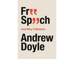 Free Speech And Why It Matters