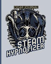 Steam Hypnotizer Cigar Journal