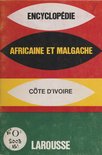 Encyclopédie africaine et malgache : République de la Côte d'Ivoire