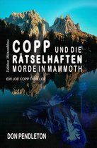Copp und die rätselhaften Morde in Mammoth: Ein Joe Copp Thriller