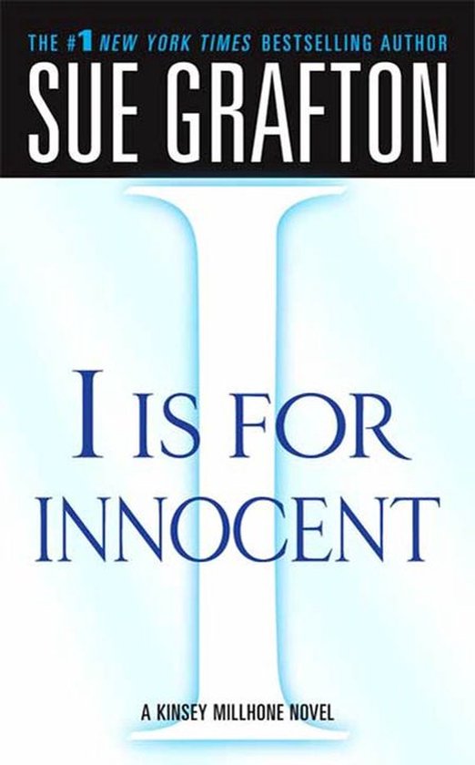 Kinsey Millhone Alphabet Mysteries 9 - "I" is for Innocent - cover