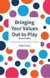 Bringing Your Values Out to Play