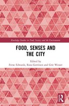 Routledge Studies in Food, Society and the Environment - Food, Senses and the City