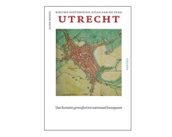 Nieuwe historische atlas van de stad Utrecht