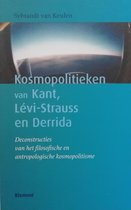 Kosmopolitieken van Kant, LÃ©vi-Strauss en Derrida